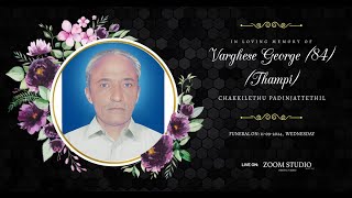 FUNERAL LIVE OF VARGHESE GEORGE 84 [upl. by Ennobe972]