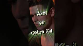 Axel vs Cobra Kai 💀🔥🔥 edit Cobra kai season 6 part 2 shorts cobrakai cobrakaiedits edit song [upl. by Vizza]