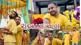 Rishu Ki Haldi 🌻  Hustlingrajan  Vlog13  rishabhhshukla [upl. by Odlareg]