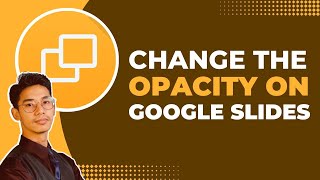 How to Change the Opacity of a Shape in Google Slides [upl. by Earesed528]