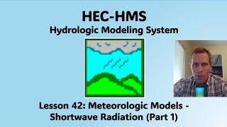 HEC HMS Lesson 42  Meteorologic Models  Shortwave Radiation Part 1 [upl. by Hcirteid]