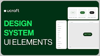 UI Elements  Design System  Ucraft Next [upl. by Ahsuatal656]