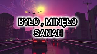 Sanah Było minęło TekstLyrics [upl. by Koss]