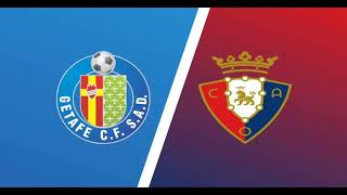 Getafe VS Osasuna  Spain La Liga Match Prediction [upl. by Fotina796]