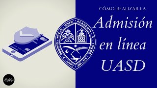 Cómo hacer Admisión en linea de la UASD [upl. by Ahseined]