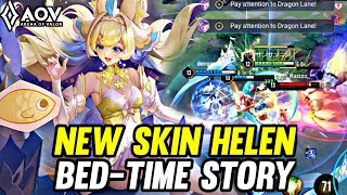 AOV  NEW SKIN HELEN BEDTIME STORY GAMEPLAY  ARENA OF VALOR LIÊNQUÂNMOBILE ROV [upl. by Kirenoj]