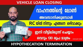 vehicle hypothecation cancellation online Malayalam ലോൺ അടവ് കഴിഞ്ഞാൽ RC യിൽ നിന്നു മാറ്റണം [upl. by Raffo]