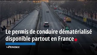 Le permis de conduire dématérialisé disponible partout en France [upl. by Ynamrej269]