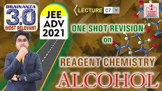 Reagent Chemistry in One Shot  Alcohol  🔥 BRAINANZA 30  JEE Advance 2021  IITian Explains 🔥 [upl. by Tarah931]