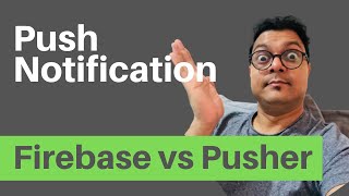 Push Notification React Native  Firebase Vs Pusher [upl. by Kampmeier]