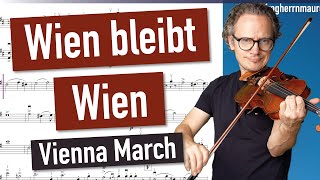 Wien bleibt Wien J Schrammel  Vienna March  Violin Sheet Music [upl. by Taro]