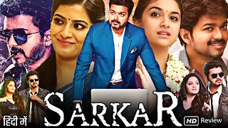 Sarkar Full Movie In Hindi Dubbed  Thalapathy Vijay  Keerthy Suresh  Varalaxmi  Review amp Fact HD [upl. by Nnylatsyrk882]