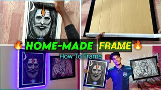 How To Frame Your Drawing At Home 🔥 Homemade Frame Only ₹25 Me [upl. by Pardew]