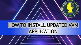 how to update the VVM app and how to install mobile and desktop [upl. by Redman]