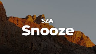 SZA  Snooze LetraLyrics  Official Music Video [upl. by Ailema]