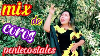 MIX DE COROS PENTECOSTALES CELIA SÁNCHEZ [upl. by Alimak]