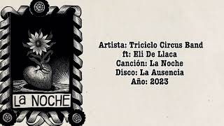 Triciclo Circus Band  La Noche ft Eli De Llaca video lyric [upl. by Malka]