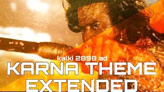 KALKI 2898 AD KARNA EXTENDED THEME BGM WITH DIALOGUES kalki2898ad kalki karna [upl. by Pall]