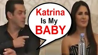 Salman Khan Calls Katrina Kaif His BABY In Front Of Media [upl. by Tteragram]