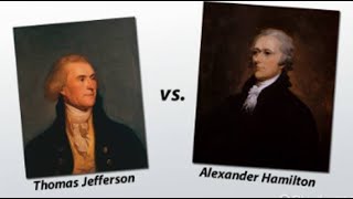 Jefferson vs Hamilton  AntiFederalists vs Federalists  our Enduring National Debate [upl. by Atiuqiram]