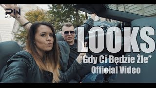 LOOKS  Gdy Ci będzie źle 2017 Official Video [upl. by Eetsirk]