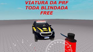 ROBLOX STUDIO  VIATURA DA PRF BLINDADA  FARDA  FREE [upl. by Jaehne]