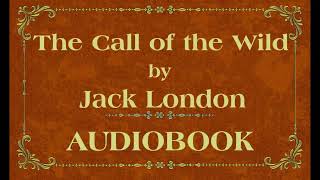 THE CALL OF THE WILD audiobook Jack London HUMAN VOICE [upl. by Gaiser]