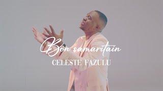 Celeste Fazulu  Bon Samaritain Clip Officiel [upl. by Yretsym260]