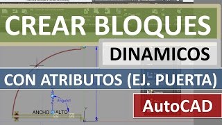 Insertar Bloques Dinámicos con Atributos en AutoCAD Ej Puerta Dinámica con Cuadro de datos [upl. by Elohcim858]