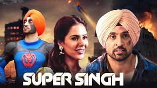 Super Singh 2017  New Released Superhit Hindi Movie  Daljit Dosanjh  Sonam Bajwa  Ekta Kapoor [upl. by Sclar]