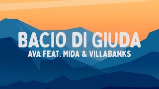 AVA  BACIO DI GIUDA feat Mida amp VillaBanks TestoLyrics [upl. by Ycrep332]