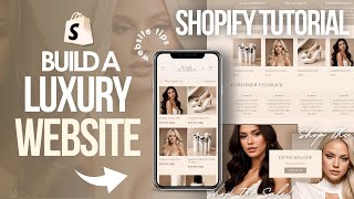 HOW TO BUILD A LUXURY SHOPIFY Store  Shopify Tips 2024 [upl. by Emil455]