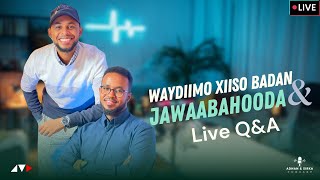 WEYDIIMIHIINA QAAR OO AAN LIVE UGA JAWAABNAY QampA  ADNAN amp SIRKA PODCAST [upl. by Leinoto]