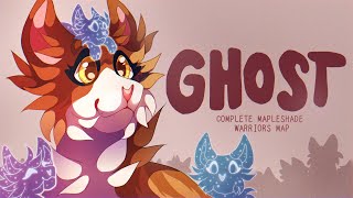 GHOST  Complete Mapleshade and Kits Warriors MAP [upl. by Leuqar]