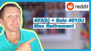 403b and Solo 401k maximum retirement plan contributions combined  Reddit [upl. by Trow]