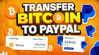 How to Transfer Bitcoin to PayPal Instantly  Sell Bitcoin for PayPal 2024 [upl. by Isayg]