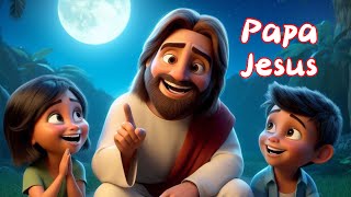 Papa Jesus [upl. by Janetta]