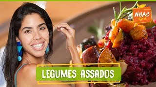 Legumes assados no forno  Bela Gil  Bela Cozinha [upl. by Ashbey]