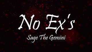 Sage The Gemini  No Exs Lyrics [upl. by Elok]