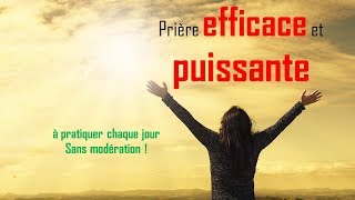 Prière efficace et puissante à consommer sans modération [upl. by Niamjneb]