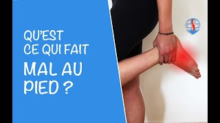 Douleur au pied  5 minutes pour savoir ce qui fait mal [upl. by Ttegdirb]