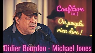 Confiture Jam  On peuplu rien dire  Didier Bourdon et Michael Jones [upl. by Hogg]