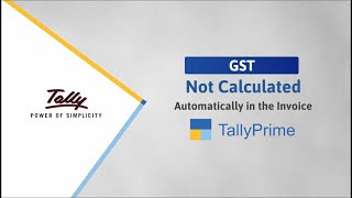 How to Resolve When GST Is Not Automatically Calculated in Invoices in TallyPrime  TallyHelp [upl. by Jennifer]