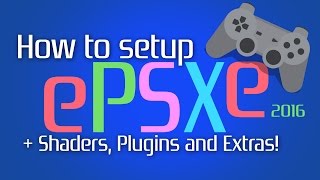 ePSXe 205 Complete Guide with Shaders and Plugins PlayStation [upl. by Ciryl]