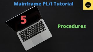 Procedures in PLI  Mainframe PLI Tutorial  Part 5 [upl. by Mattheus]