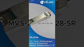 MVSLINK  25G SFP28 SR 850nm 100m25g sfp28 fiberoptic infiniband ethernet mvslink [upl. by Oniger948]