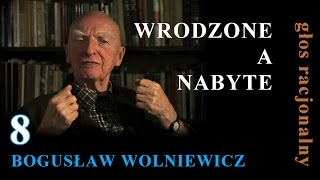 Bogusław Wolniewicz 8 WRODZONE A NABYTE  Nature or Nurture  English subtlites [upl. by Edmondo925]