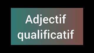 كيفية تحويل adjectif qualificatif من المذكر إلى المؤنث [upl. by Hazlett]