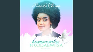 Kumwamba Nkodabwitsa [upl. by Aiciles724]