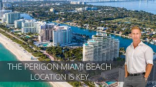 The Unique Location of the Perigon Miami Beach  Advantages amp Lifestyle [upl. by Aldus517]